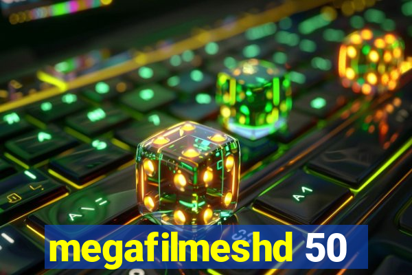 megafilmeshd 50